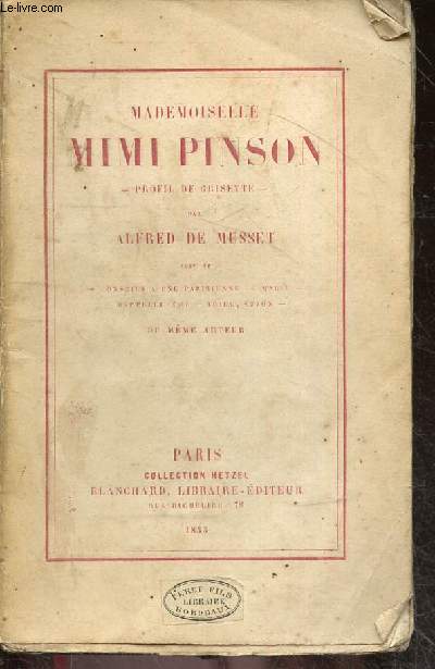 Mademoiselle Mimi Pinson, Profil de Grisette - Suivi de Conseils a une parisienne, marie, rappelle toi, adieu suzon