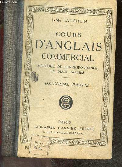 Cours d'anglais commercial, methode de correspondance en deux parties - deuxieme partie - 7e edition revue et corrigee