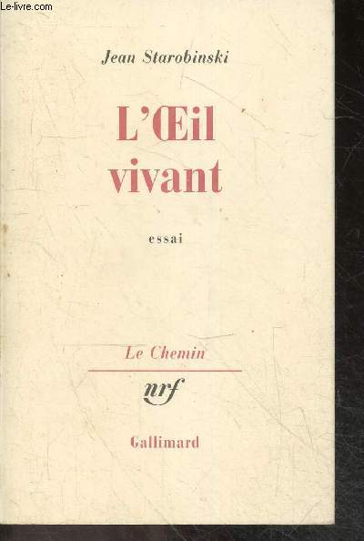 L'oeil vivant - essai - Collection Le chemin