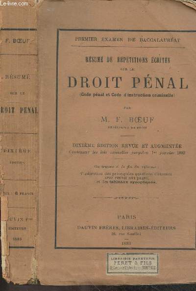 Resume de repetitions ecrites sur le droit penal (code penal et code d'instruction criminelle) - premier examen de baccalaureat - 10e edition revue et augmentee