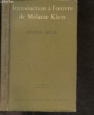 Introduction a l'oeuvre de Melanie Klein - bibliotheque de psychanalyse