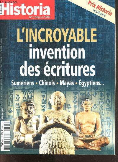 Historia N901, janvier 2022- L'incroyable invention des ecritures, sumeriens, chinois, mayas, egyptiens ...,ecrire pour quoi faire, outils d'ecriture, du rebus a l'alphabet - gracia nasi la banquiere des rois- la paix des dames ... un coup de maitre- ...