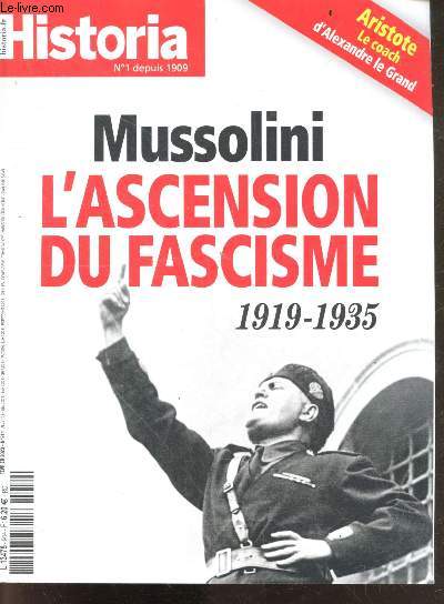Historia N914, fevrier 2023- Mussolini l'ascension du fascisme 1919/1935- Aristote le coach d'Alexandre le Grand- Gorizia et nova Gorica ... sur les traces de Charles X- gastro: le chou farci- 2000 ans de voyages dans la lune- les sales boulots de ...
