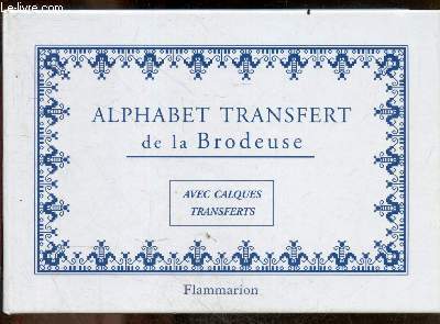 Alphabet transfert de la brodeuse - Avec calques transferts