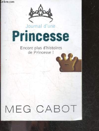 Journal d'une princesse - Encore plus d'histoires de Princesse !