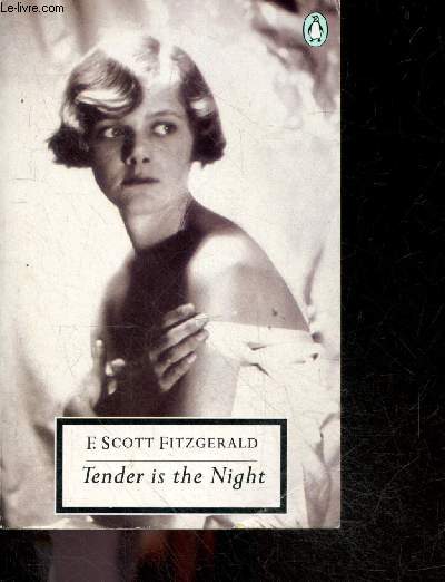 Tender Is The Night - A Romance