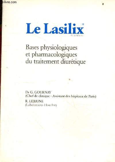 Le Lasilix furosemide - Bases physiologiques et pharmacologiques du traitement diuretique
