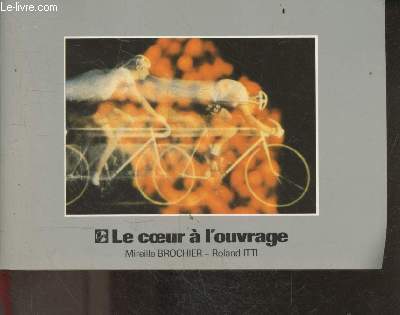 Le coeur a l'ouvrage