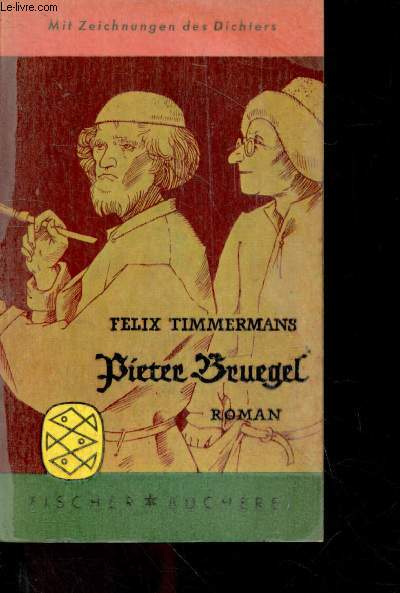Pietr Bruegel - Mit zeichnungen des Dichters - roman