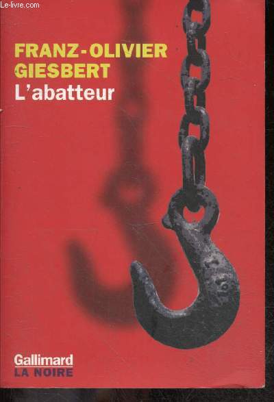 L'abatteur - roman - Collection La Noire