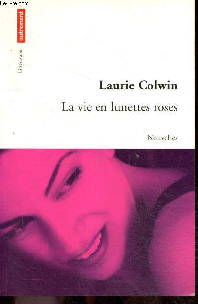 La Vie en Lunettes Roses - Nouvelles