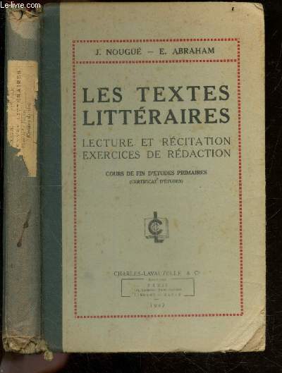 Les textes litteraires - lecture et recitation, exercices de redaction - cours de fin d'etudes primaires (certificat d'etudes)