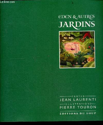 Eden & autres jardins + envoi des auteurs, dont dessin de Pierre Touron