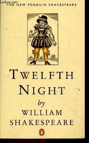 Twelfth night - the new penguin shakespeare