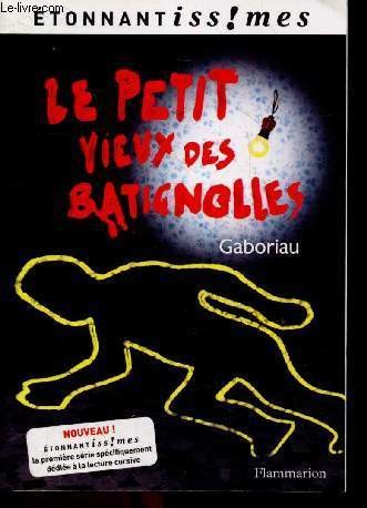 Le Petit Vieux Des Batignolles - Collection Etonnantissimes, college