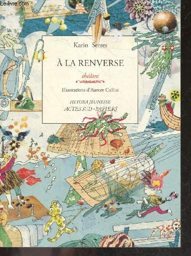 A la renverse - Theatre - Heyoka jeunesse
