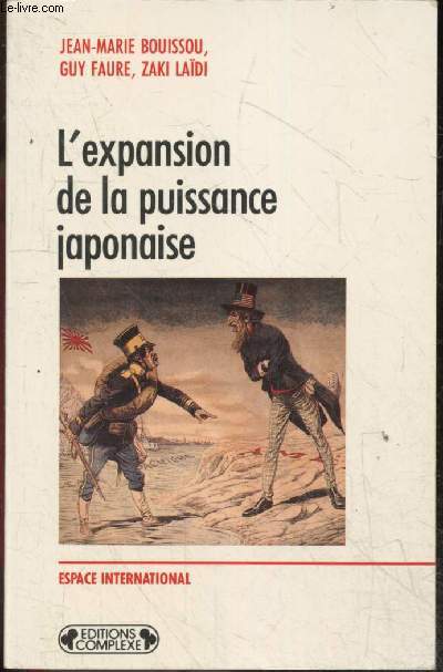 L'expansion de la puissance japonaise - collection Espace International