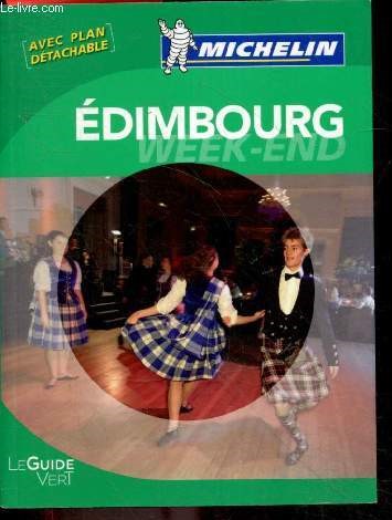 Le Guide Vert - Week End Edimbourg - En Francais