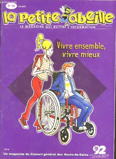 La petite abeille - n50, avril 2005- Vivre ensemble, vivre mieux - notre squelette, nos muscles, le toucher, le gout, l'odorat, la vue, l'ouie, handicap moteur, handicap mental, trisomie 21, handicap sensoriel, charte departement handicap, la recherche..