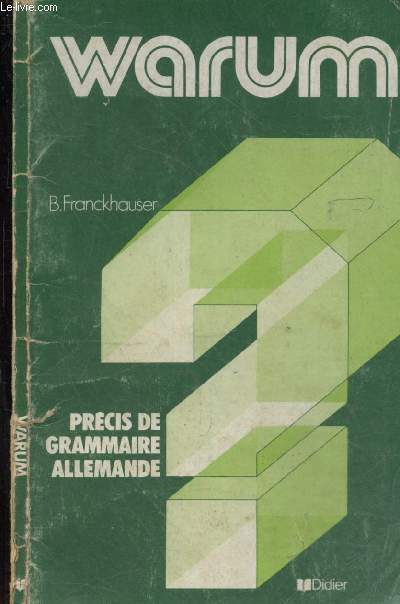 Warum - Precis de grammaire allemande - nouvelle edition