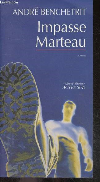 Impasse marteau - roman