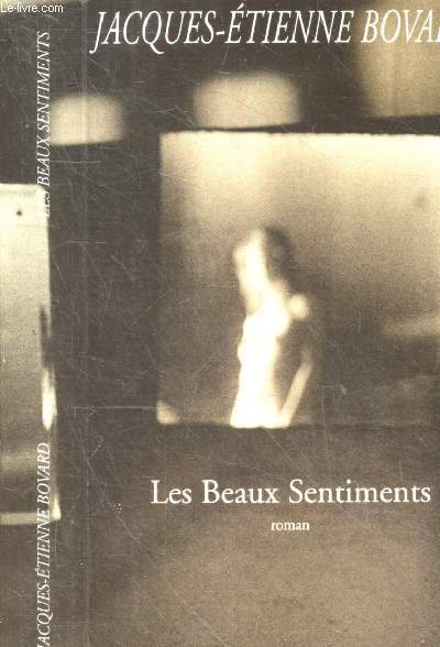 Les beaux sentiments - roman