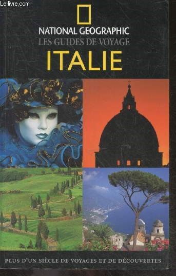 Italie - National Geographic, Les guides de voyage