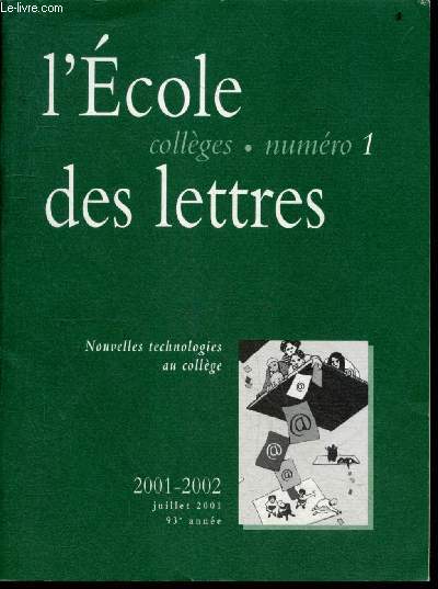 L'ecole des lettres des colleges n1 Juillet 2001/2003, 93e annee- enseigner l'oral au college, mettre en place les ateliers lecture, ecrire pour apprendre en francais et en histoire geo, contes russes : livres pour vos eleves, la voix du conteur, ...