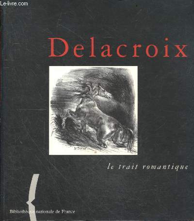 Delacroix, le trait romantique
