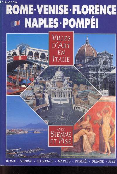 Villes d'art en Italie avec Sienne et Pise - Rome, Venise, Florence, Naples, Pompei