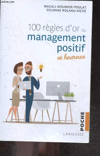 100 Rgles d'or du Management Positif et Heureux