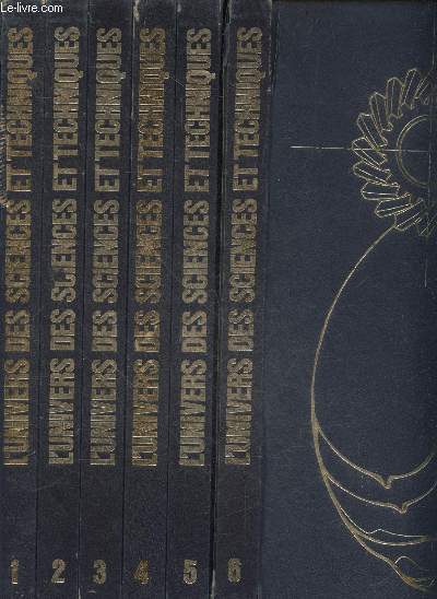 L'UNIVERS DES SCIENCES ET TECHNIQUES / 6 volumes