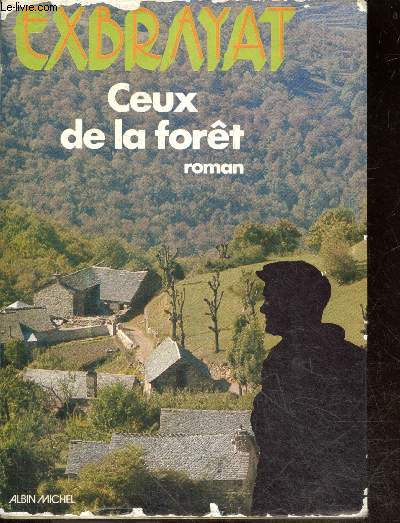 Ceux de la foret - Roman