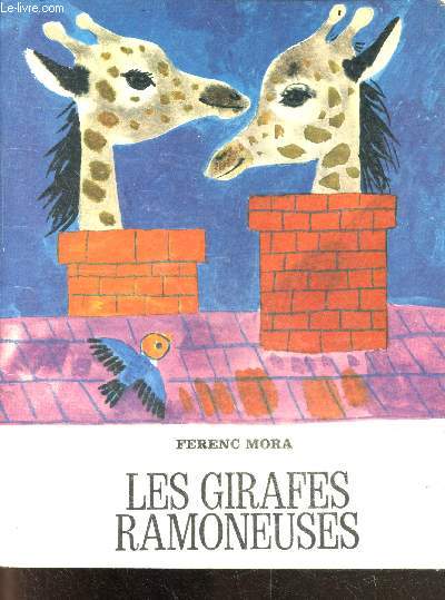 Les girafes ramoneuses - Collecrtion Mille Images