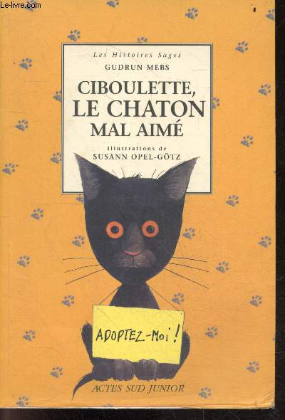 Ciboulette le chaton mal aim - Collection Les histoires sages