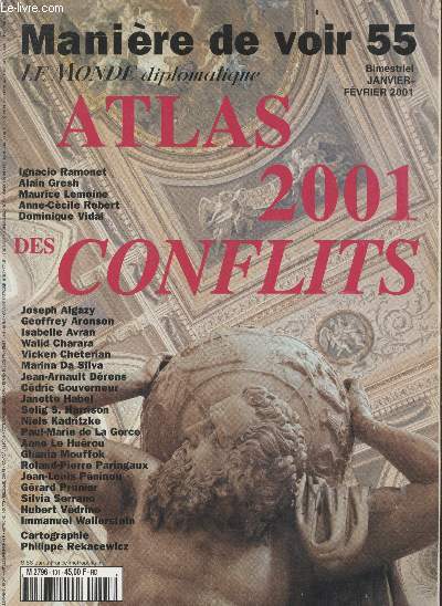 Maniere de voir - N55 janvier fevrier 2001 - Atlas 2001 des conflits- le monde diplomatique- ignacio ramonet, alain gresh, maurice lemoine, anne cecile robert, dominique vidal, joseph algazy, geoffrey aronson, isabelle avran, walid charara, vicken ...