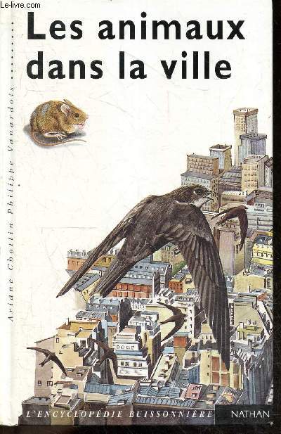 Les animaux dans la ville - Collection L'encyclopedie buissonniere N8