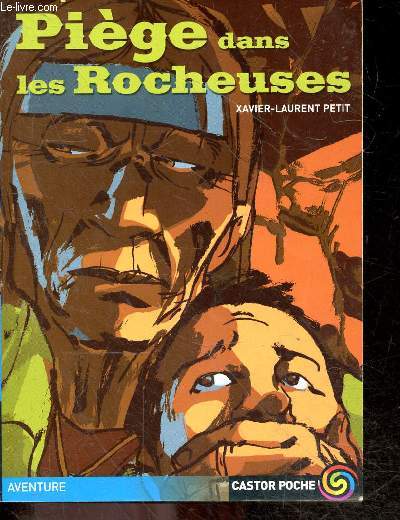 Piege dans les rocheuses - collection castor poche n686 - Des 11 ans