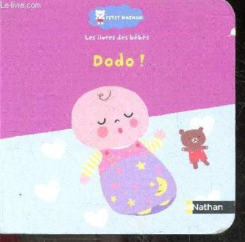 Dodo - Collection Petit Nathan, Les livres des bebes - a partir de 6 mois