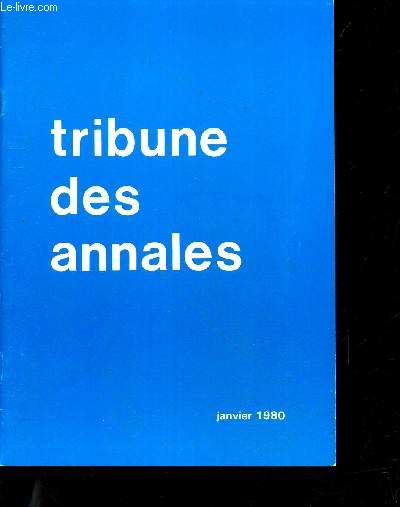 Tribune des annales - Janvier 1980, nouvelle serie N1 - supplement a 