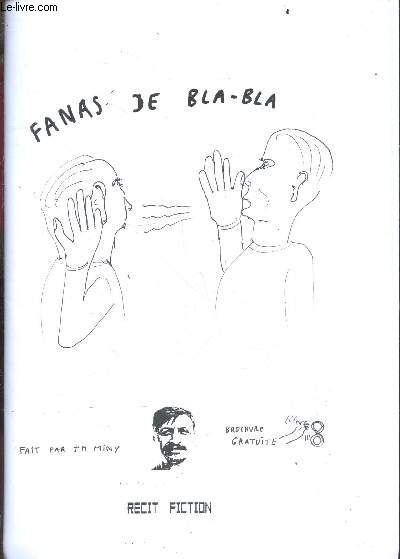 Fanas de bla-bla - Recit fiction