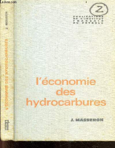 L'economie des hydrocarbures - Publications de l'institut francais du petrole, collection 
