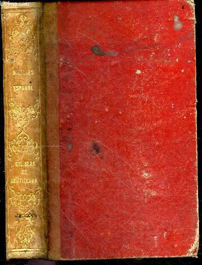 Historia de Gil Blas de Santillana, publicada en frances por A.R. Le Sage, traducida al castellano por el Padre Isla, corregida, rectificada y anotada por Don Evaristo Pena y Marin