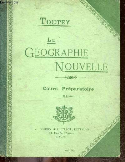 La geographie nouvelle - Cours preparatoire