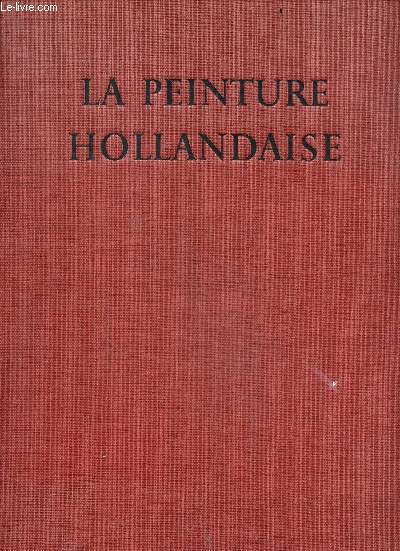 La peinture hollandaise - Collection Peinture, couleur, histoire