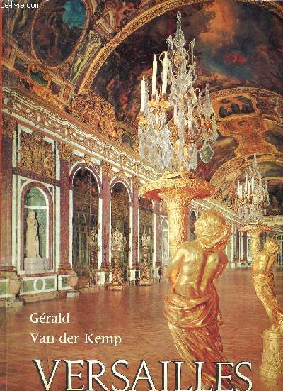 Versailles - grande visite commentee par gerald van der kemp