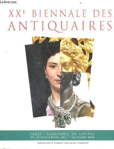 XXe biennale des antiquaires - Carrousel du Louvre du 15 septembre au 1er octobre 2000