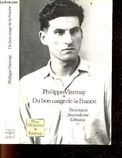 Du bon usage de la France - Resistance, journalisme, glenans