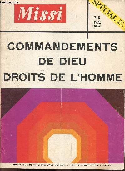 Missi - N360 numero special - 7-8 octobre 1972- special - Commandements de dieu droits de l'homme- de Jean XXIII a Paul VI ' le renouveau moral' - temoignages des correspondants de missi en tout pays