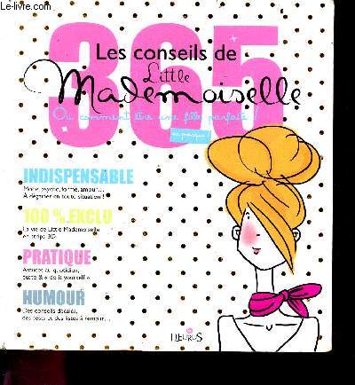 Les 365 conseils de Little Mademoiselle, ou comment etre une fille parfaite ! ou presque !